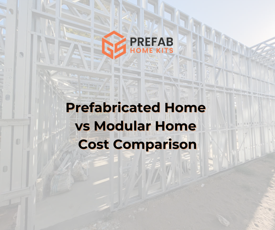 prefabricated home vs modular home cost