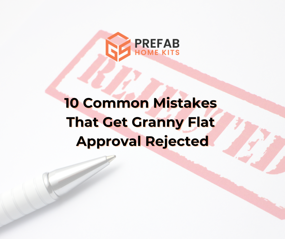 common mistakes that get granny flat approval rejected