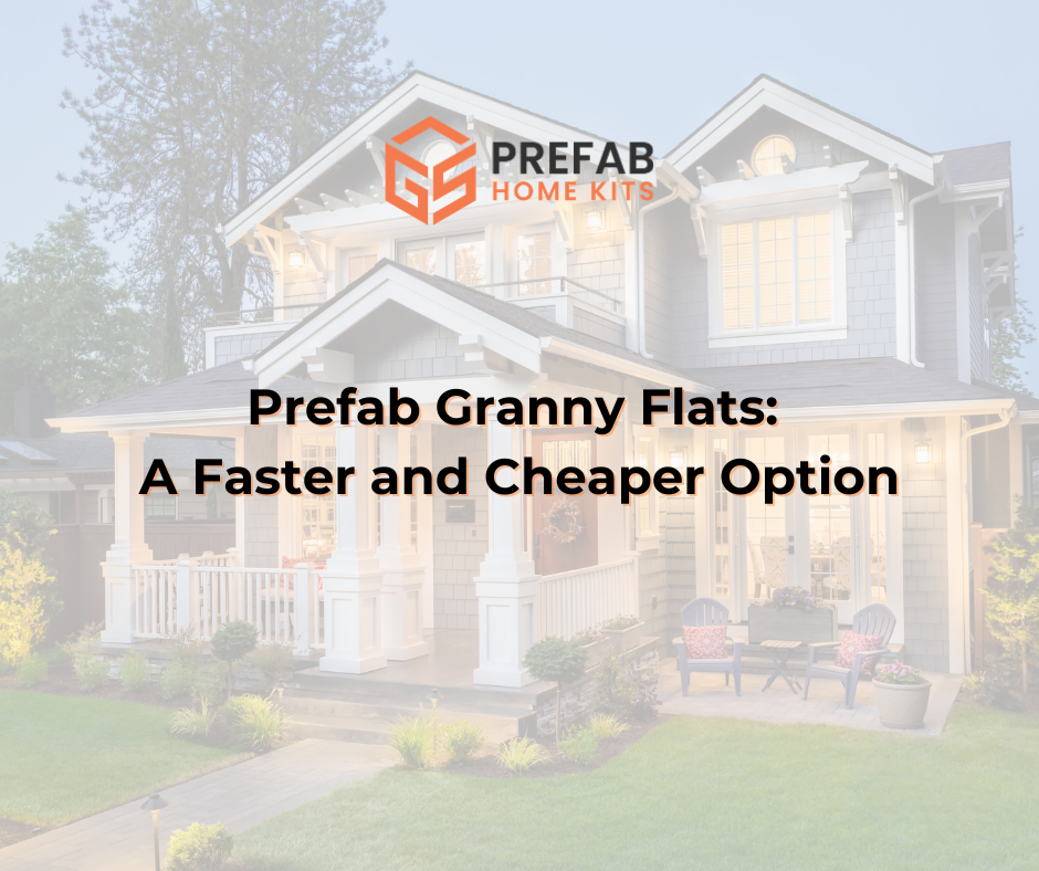 prefab granny flats a faster and cheaper option
