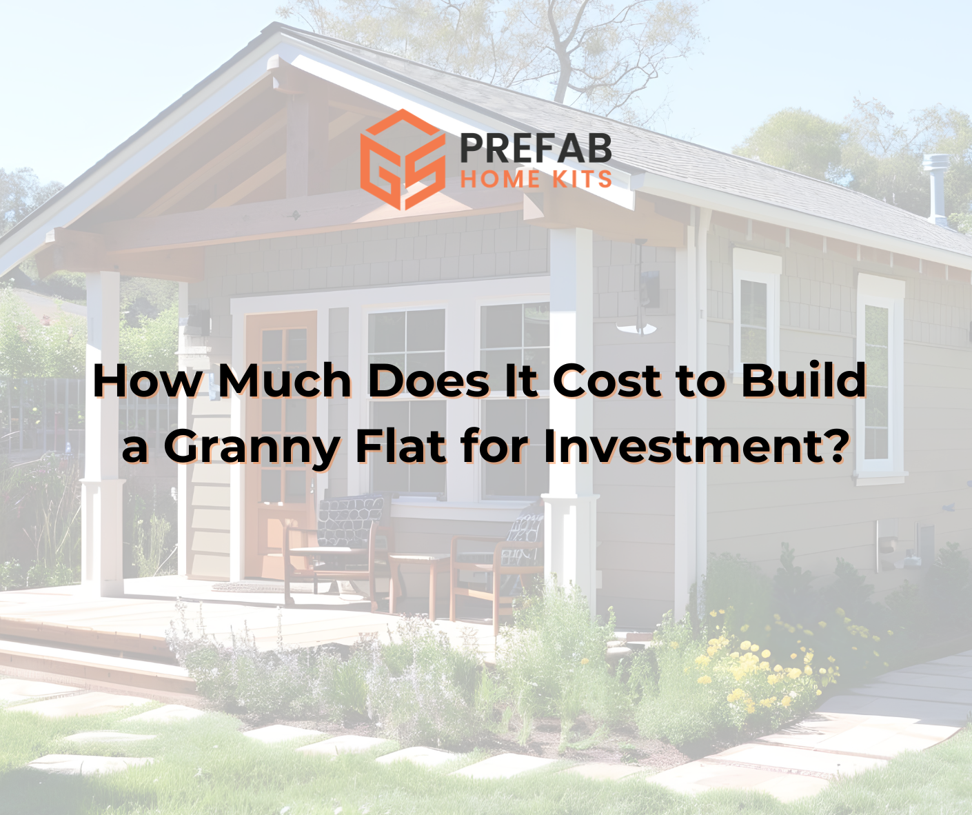 how much does it cost to build a granny flat for investment