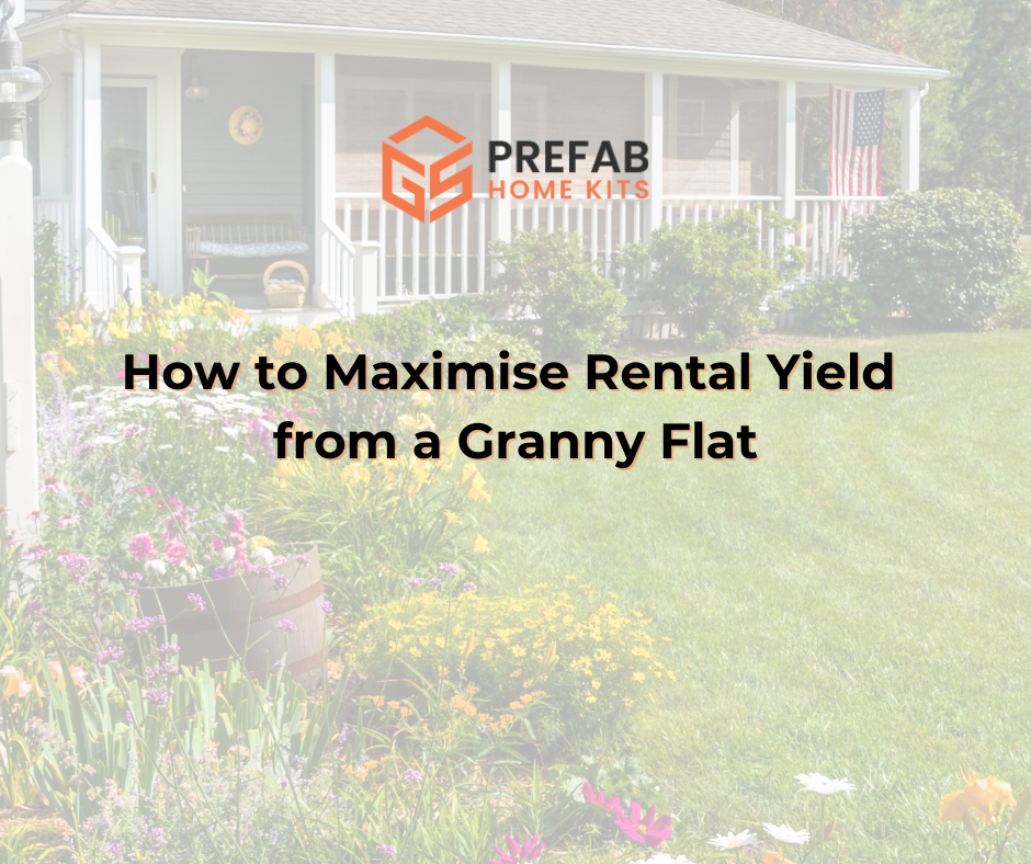 how to maximise rental yield from a granny flat
