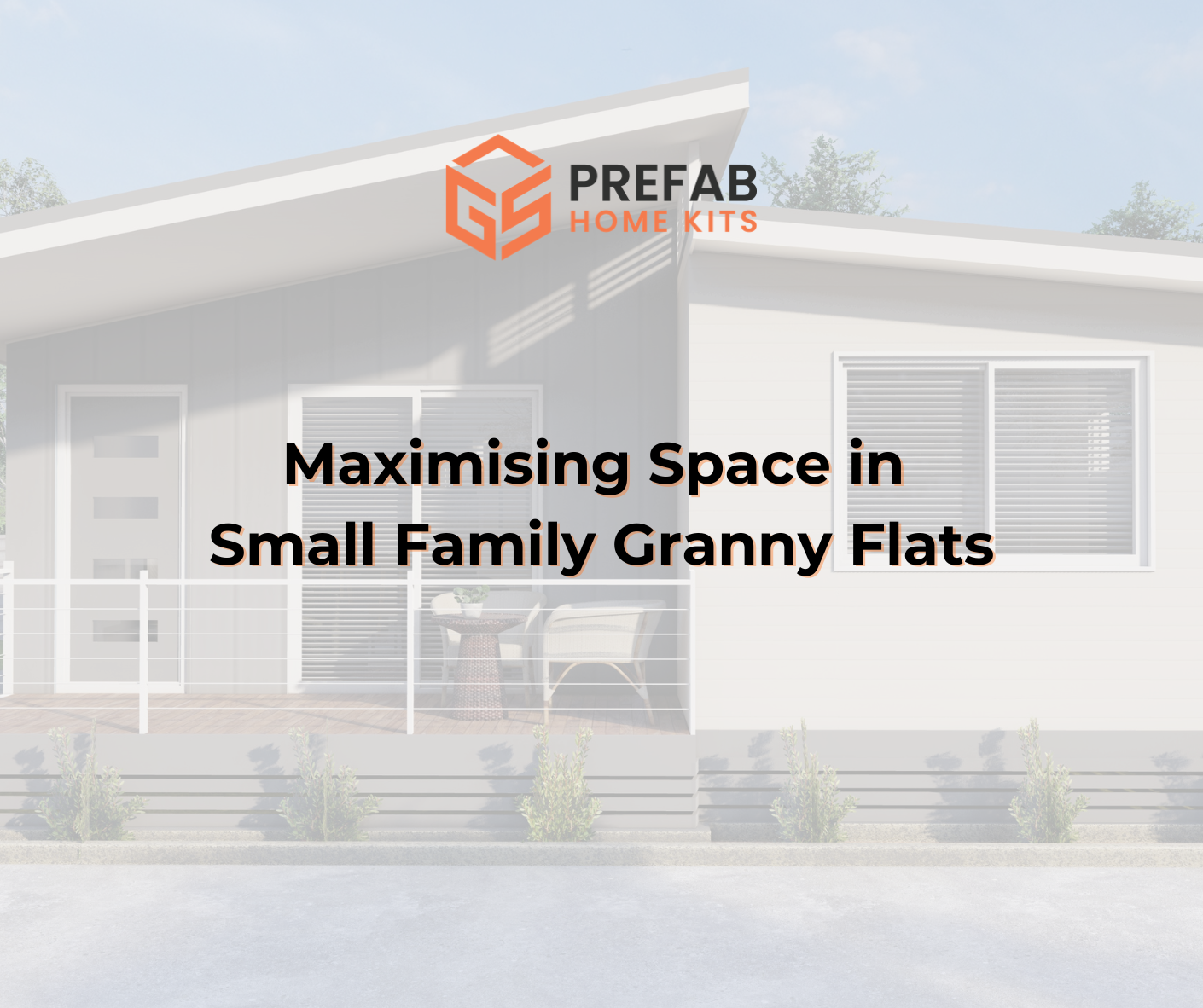 maximising space in small family granny flats