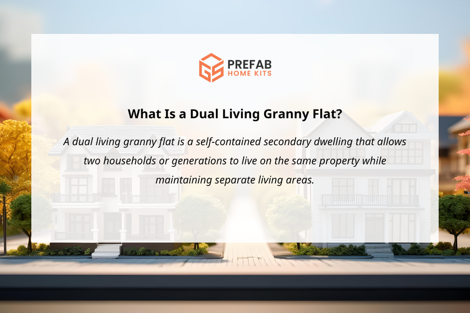 what is a dual living granny flat